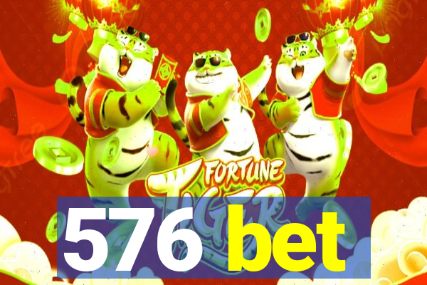 576 bet